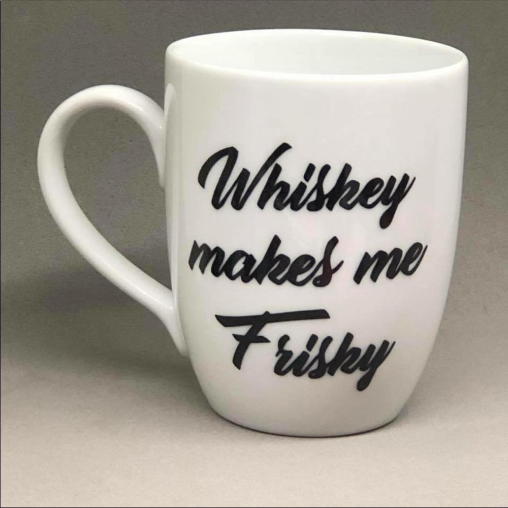 Whiskey Makes Me Frisky coffee mug